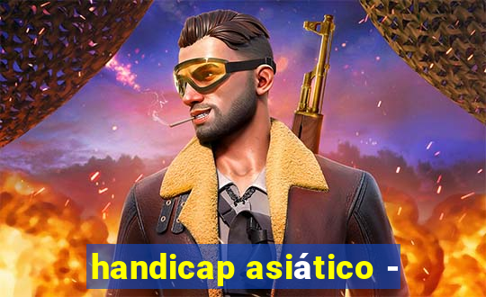 handicap asiático -