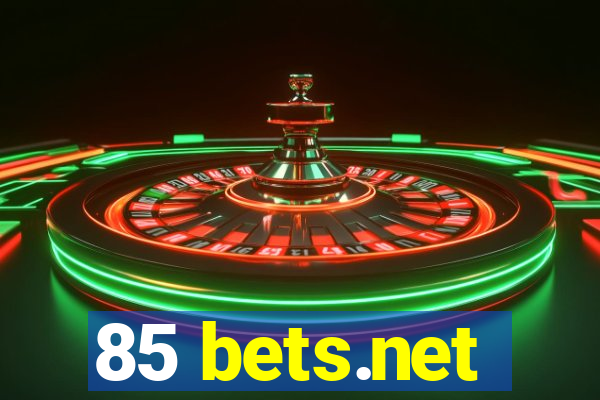 85 bets.net