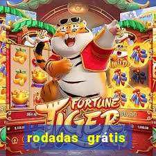 rodadas grátis hoje segunda-feira