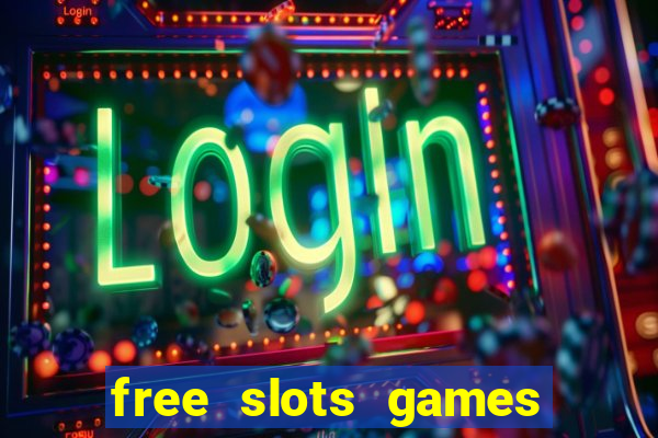 free slots games to play for free