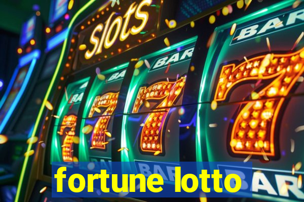 fortune lotto