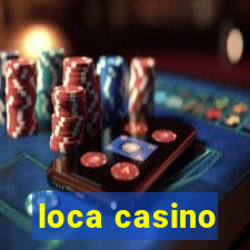 loca casino