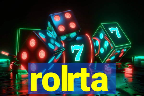 rolrta