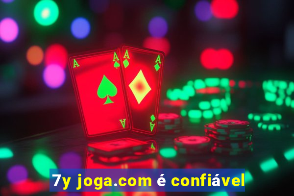 7y joga.com é confiável