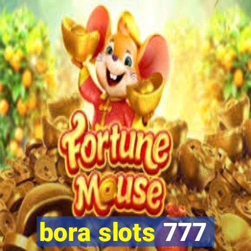 bora slots 777