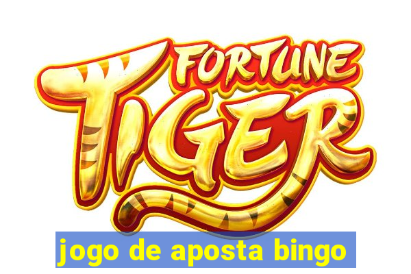 jogo de aposta bingo