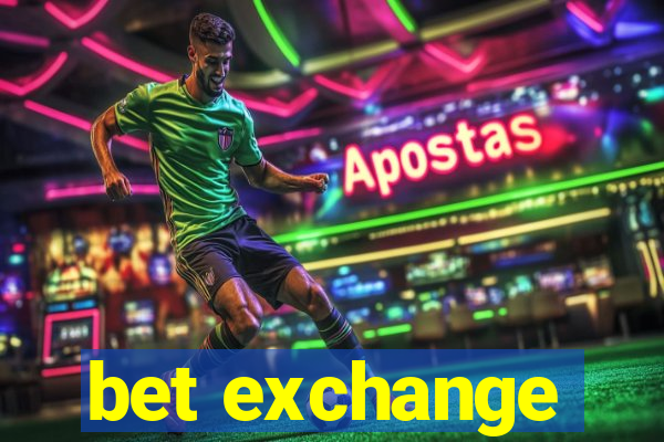 bet exchange