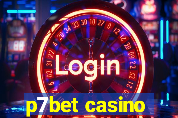 p7bet casino