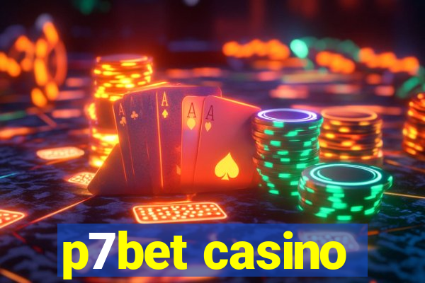 p7bet casino