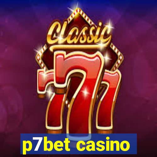 p7bet casino