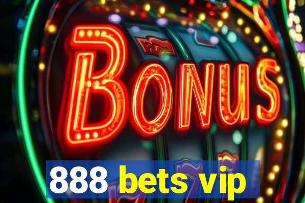 888 bets vip