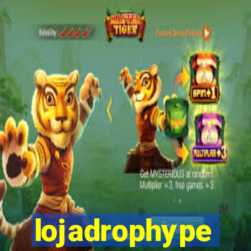 lojadrophype