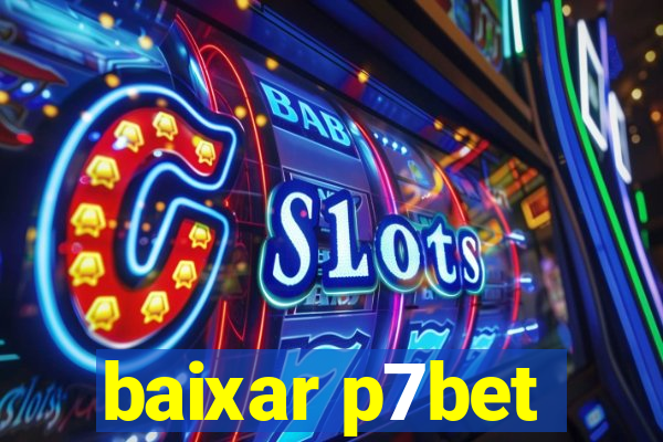 baixar p7bet