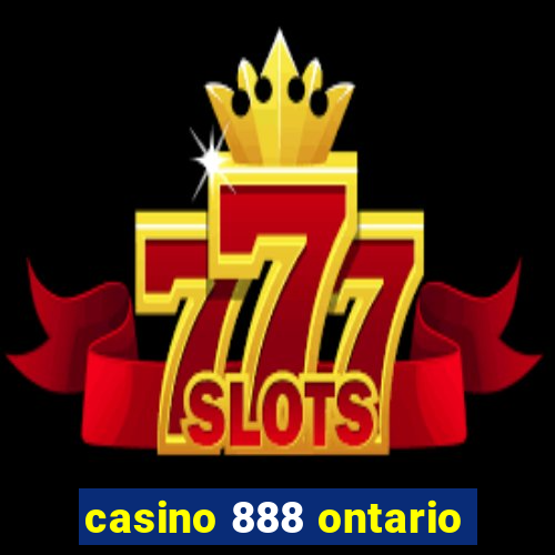 casino 888 ontario