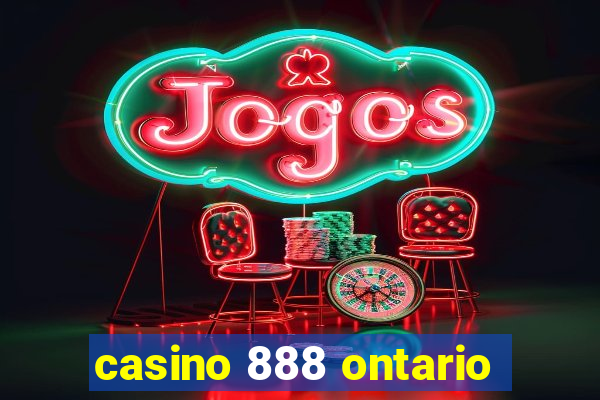 casino 888 ontario