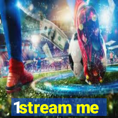 1stream me