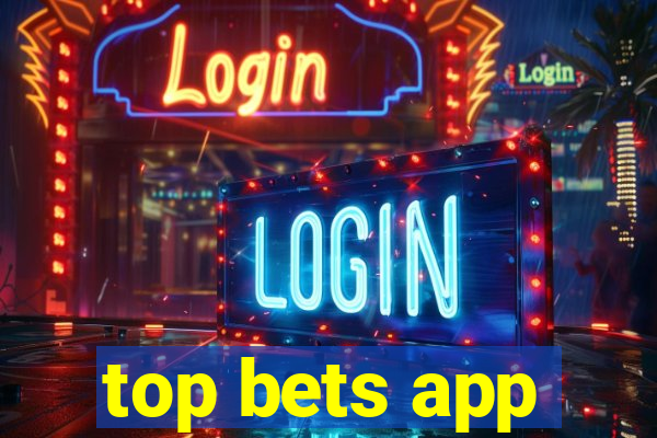 top bets app