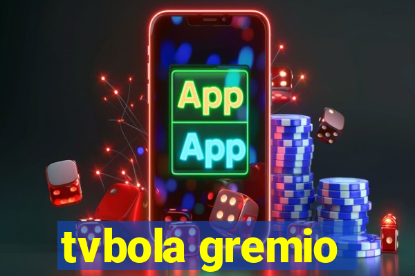 tvbola gremio