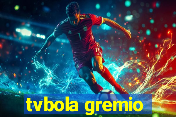 tvbola gremio