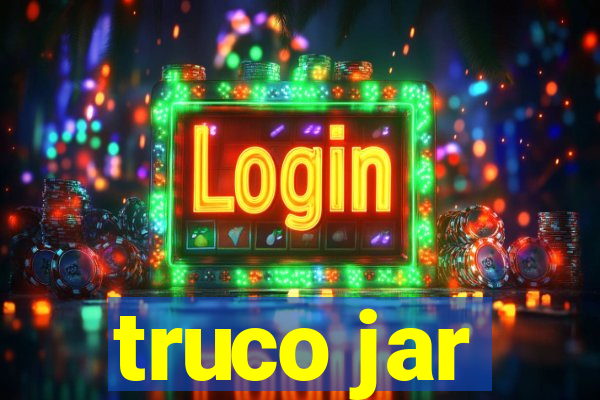 truco jar