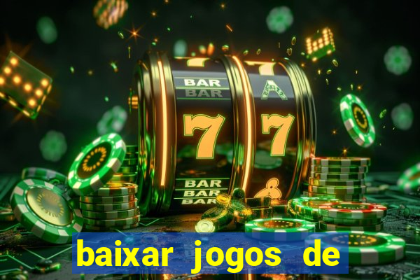 baixar jogos de casino grátis para celular