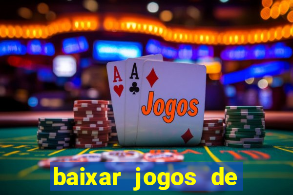 baixar jogos de casino grátis para celular