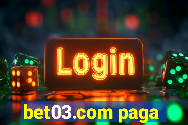 bet03.com paga