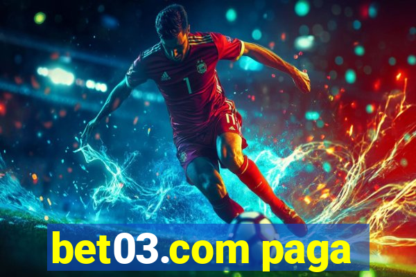 bet03.com paga