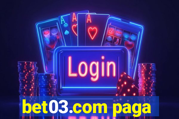 bet03.com paga