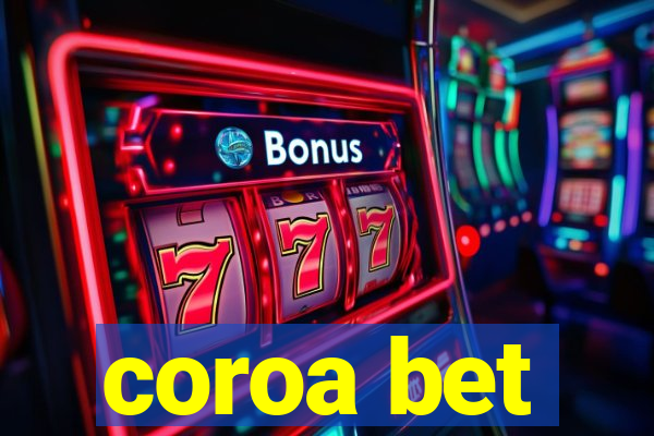 coroa bet