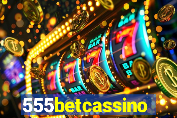 555betcassino