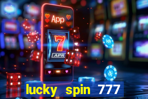 lucky spin 777 jili big winner