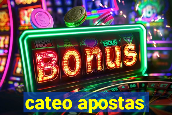 cateo apostas