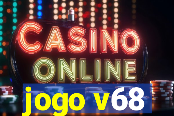 jogo v68