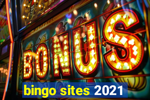 bingo sites 2021