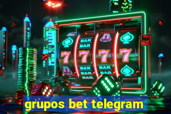 grupos bet telegram