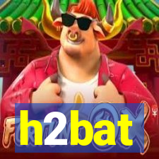 h2bat