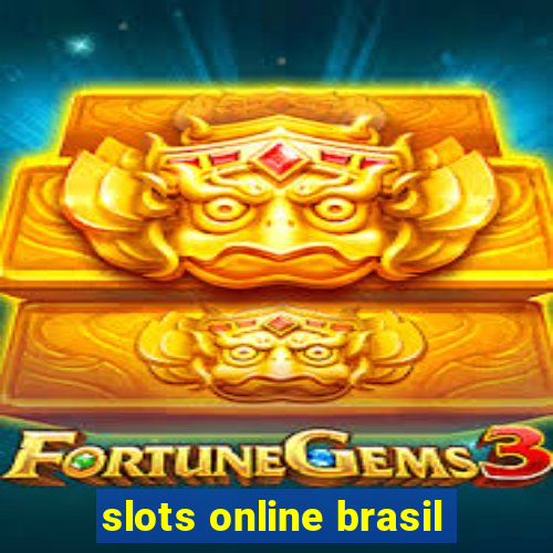 slots online brasil