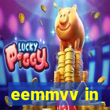 eemmvv in