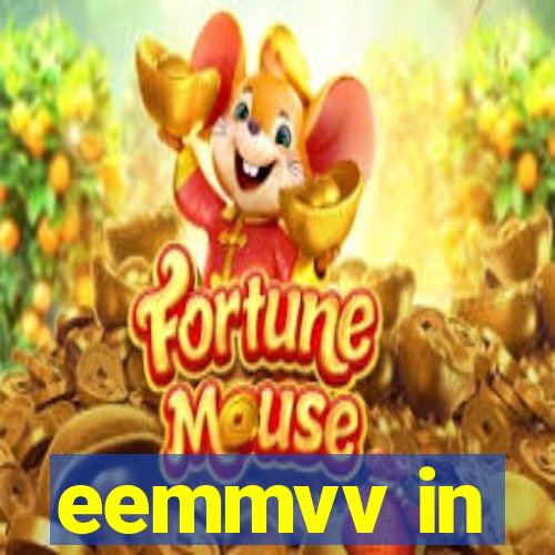 eemmvv in