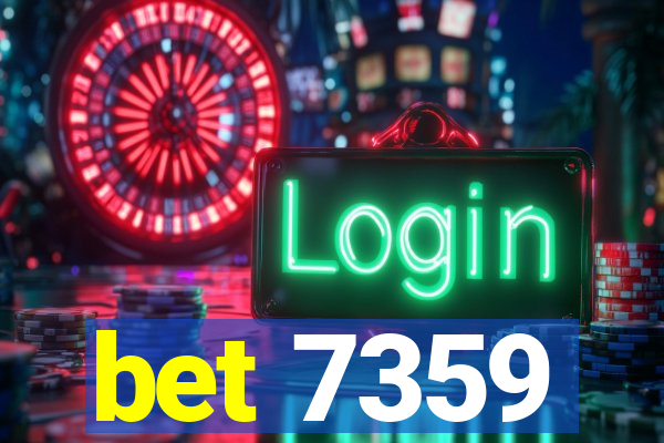 bet 7359