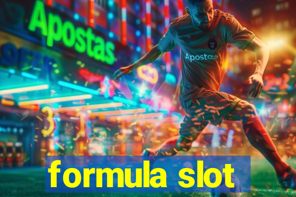 formula slot