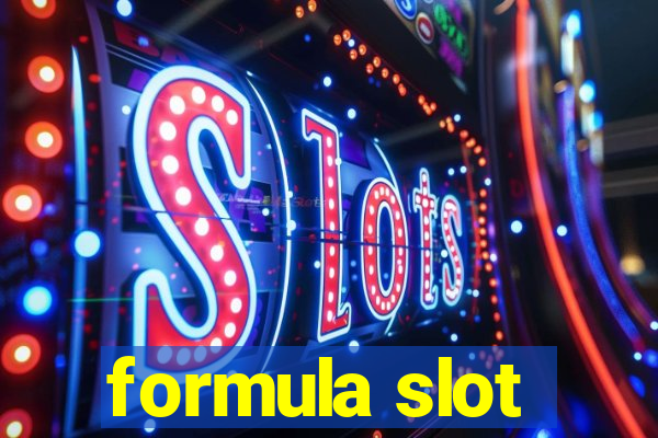 formula slot