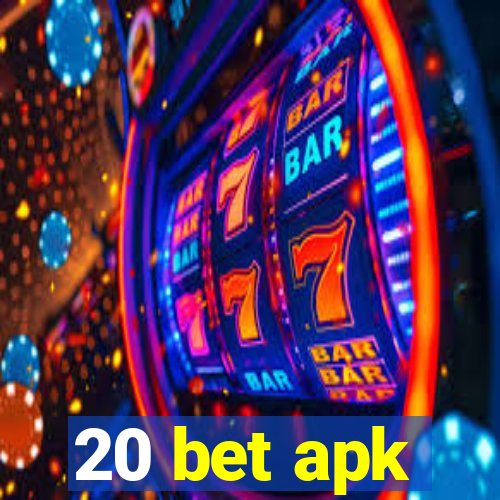 20 bet apk