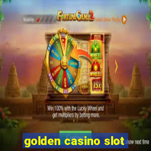 golden casino slot