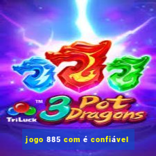 jogo 885 com é confiável