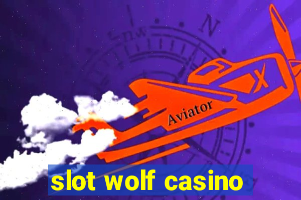 slot wolf casino