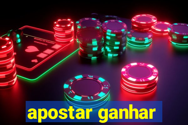 apostar ganhar