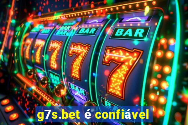 g7s.bet é confiável