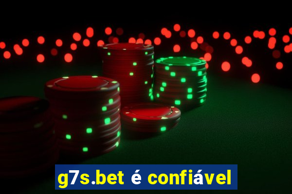 g7s.bet é confiável